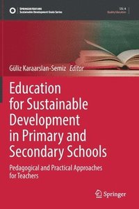 bokomslag Education for Sustainable Development in Primary and Secondary Schools