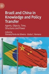 bokomslag Brazil and China in Knowledge and Policy Transfer