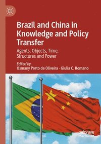 bokomslag Brazil and China in Knowledge and Policy Transfer