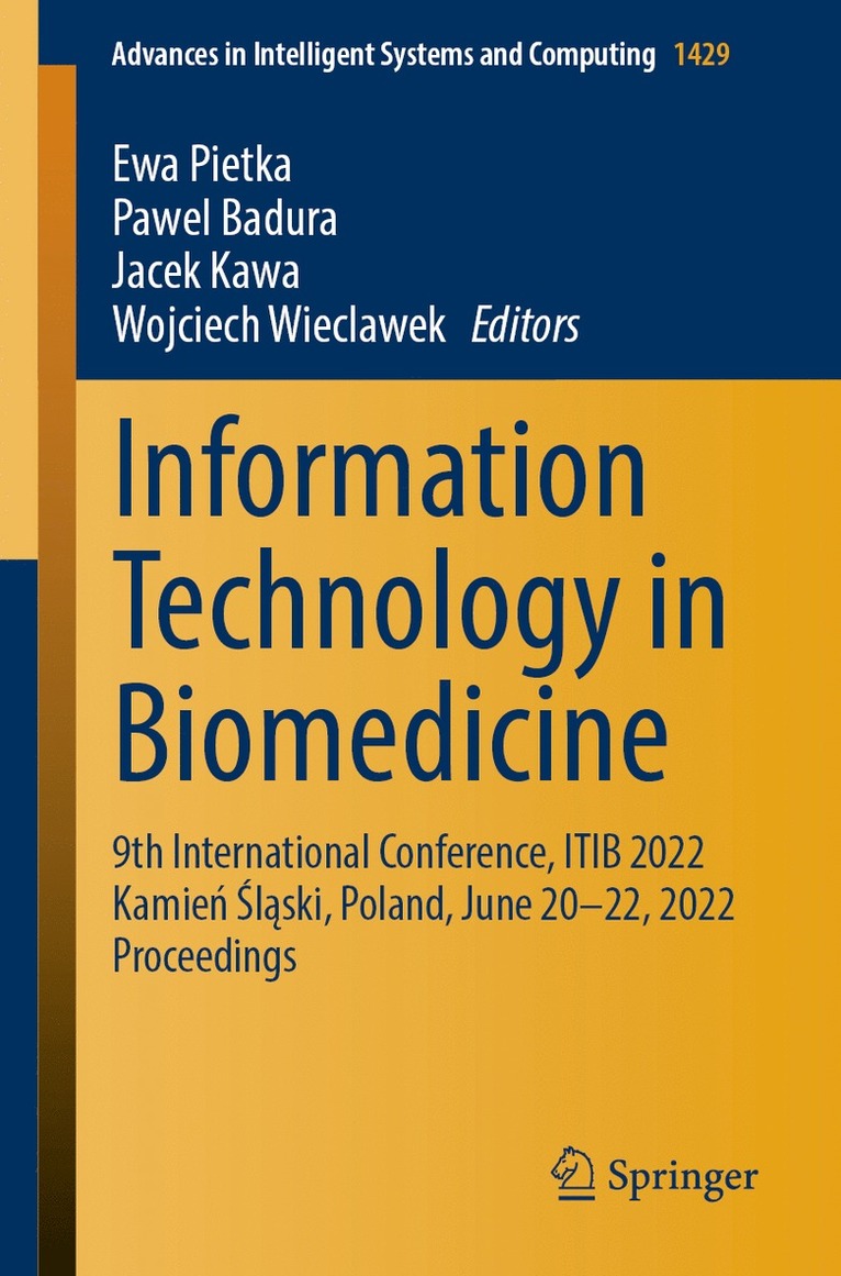 Ewa Pietka, Pawel Badura, Jacek Kawa, Wojciech Wieclawek - Information Technology in Biomedicine, Häftad