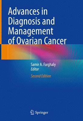 Advances in Diagnosis and Management of Ovarian Cancer 1