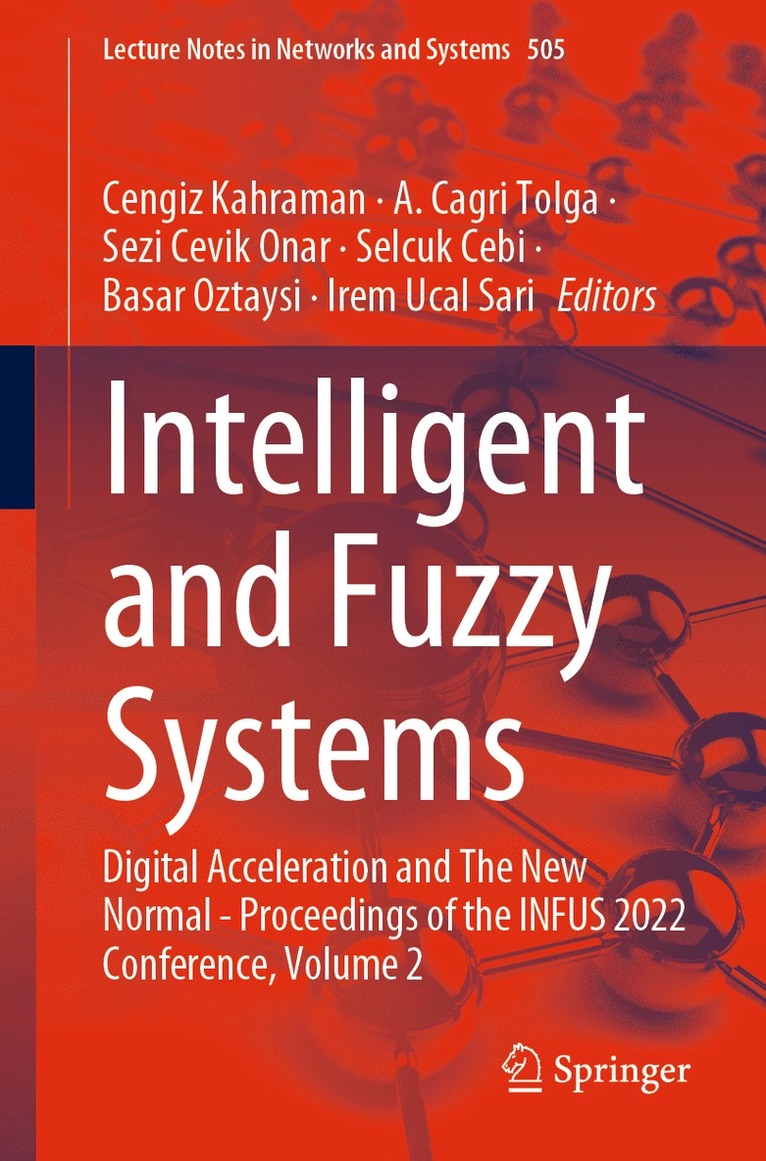 Cengiz Kahraman, A. Cagri Tolga, Sezi Cevik Onar, Selcuk Cebi, Basar Oztaysi, Irem Ucal Sari - Intelligent and Fuzzy Systems, Häftad