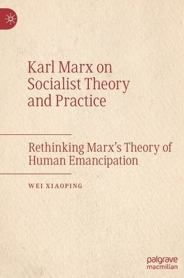 bokomslag Karl Marx on Socialist Theory and Practice