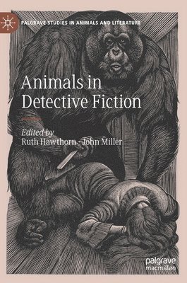 Ruth Hawthorn, John Miller - Animals in Detective Fiction, Inbunden