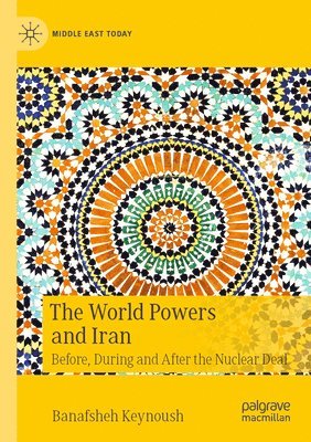 bokomslag The World Powers and Iran