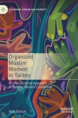 Organized Muslim Women in Turkey