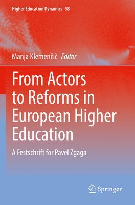 From Actors to Reforms in European Higher Education 1