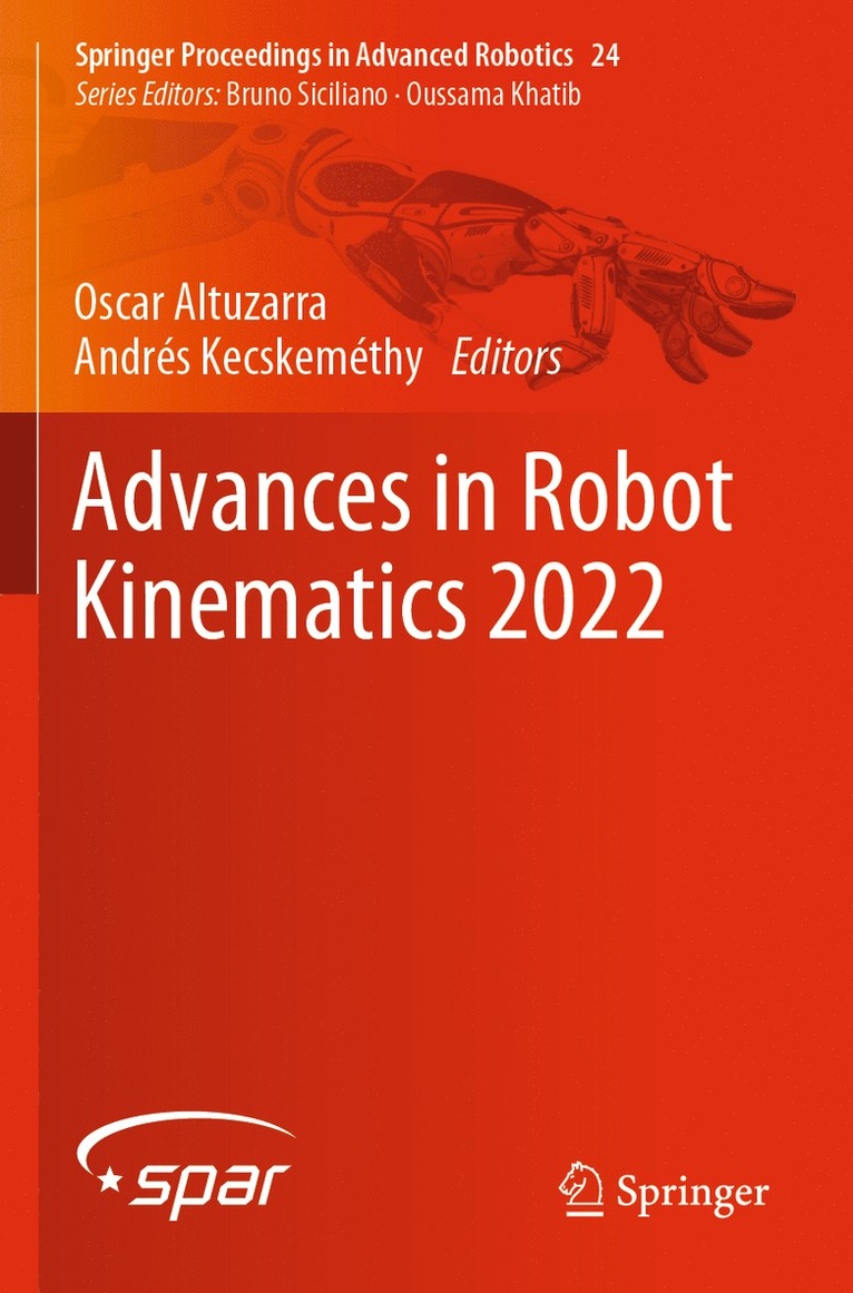 Oscar Altuzarra, Andrés Kecskeméthy, Andrés - Advances in Robot Kinematics 2022, Häftad