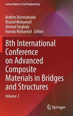 bokomslag 8th International Conference on Advanced Composite Materials in Bridges and Structures