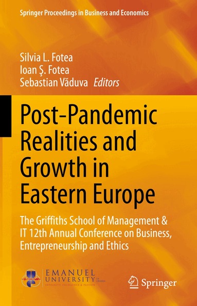 Silvia L. Fotea, Ioan Ş. Fotea, Sebastian Văduva - Post-Pandemic Realities and Growth in Eastern Europe, Inbunden