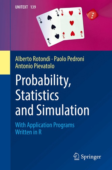 Alberto Rotondi, Paolo Pedroni, Antonio Pievatolo - Probability, Statistics and Simulation, Häftad