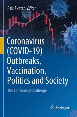 Coronavirus (COVID-19) Outbreaks, Vaccination, Politics and Society 1