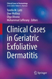 bokomslag Clinical Cases in Geriatric Exfoliative Dermatitis