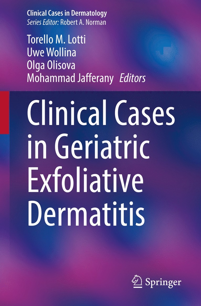 Torello M. Lotti, Uwe Wollina, Olga Olisova, Mohammad Jafferany - Clinical Cases in Geriatric Exfoliative Dermatitis, Häftad
