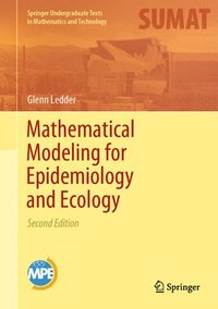 bokomslag Mathematical Modeling for Epidemiology and Ecology