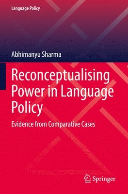 Reconceptualising Power in Language Policy 1
