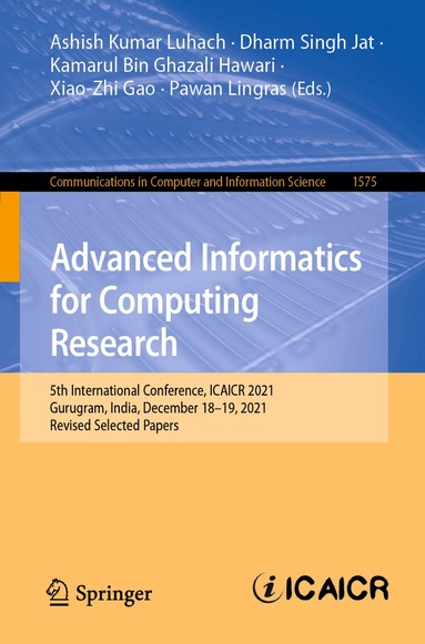 Ashish Kumar Luhach, Dharm Singh Jat, Kamarul Bin Ghazali Hawari, Xiao-Zhi Gao, Pawan Lingras - Advanced Informatics for Computing Research, Häftad