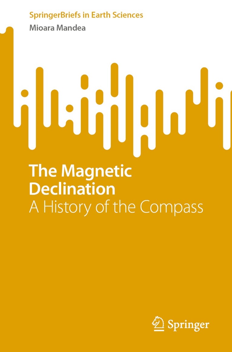 Mioara Mandea - Magnetic Declination, Häftad