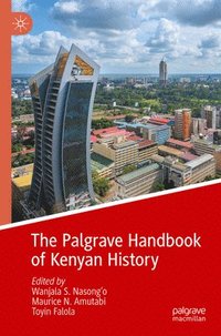 bokomslag The Palgrave Handbook of Kenyan History