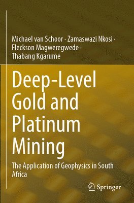 bokomslag Deep-Level Gold and Platinum Mining