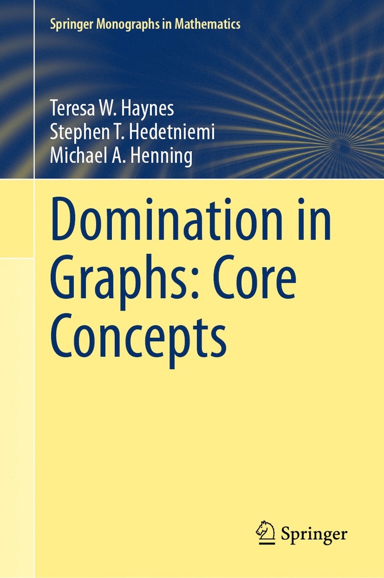 Teresa W. Haynes, Stephen T. Hedetniemi, Michael A. Henning - Domination in Graphs: Core Concepts, Inbunden