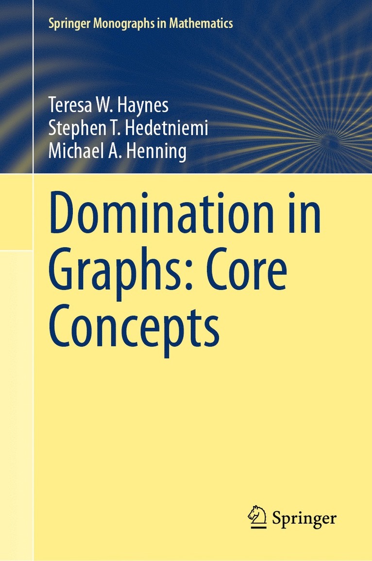 Domination in Graphs: Core Concepts 1