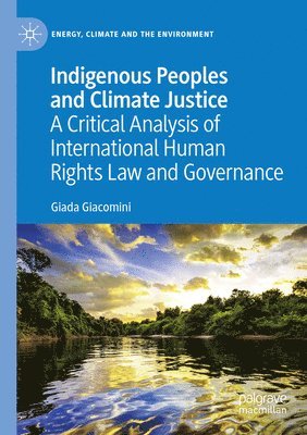 Indigenous Peoples and Climate Justice 1