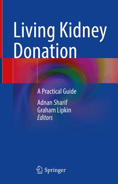 Adnan Sharif, Graham Lipkin - Living Kidney Donation, Inbunden