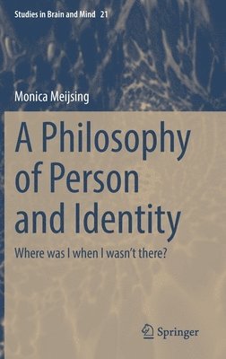 bokomslag A Philosophy of Person and Identity