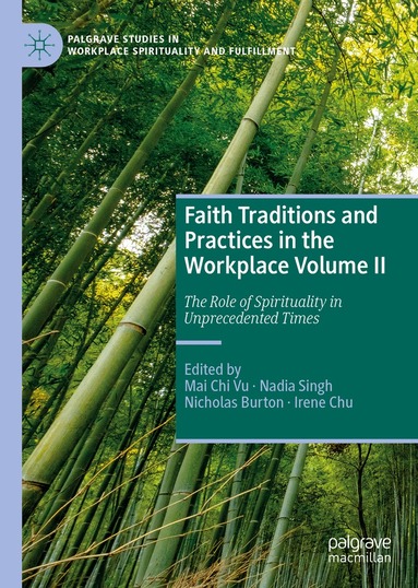 Mai Chi Vu, Nadia Singh, Nicholas Burton, Irene Chu - Faith Traditions and Practices in the Workplace Volume II, Inbunden