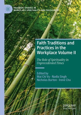 Faith Traditions and Practices in the Workplace Volume II 1