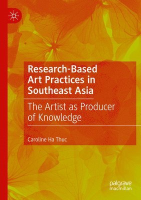 Research-Based Art Practices in Southeast Asia 1