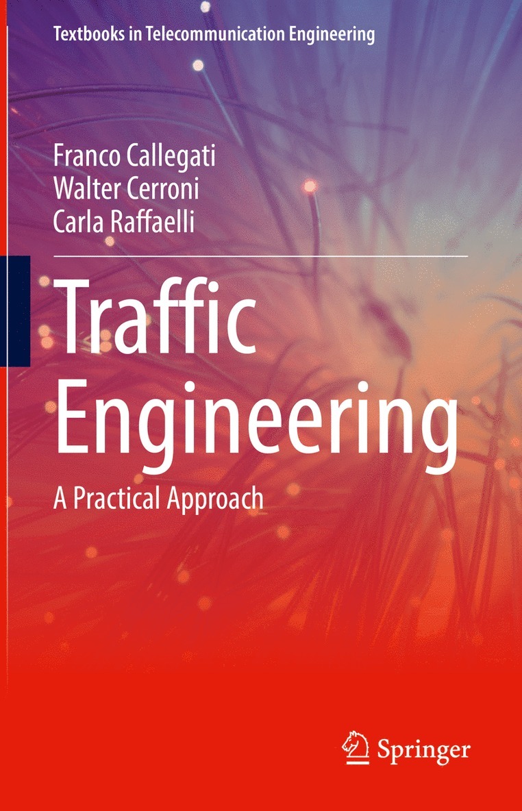 Franco Callegati, Walter Cerroni, Carla Raffaelli - Traffic Engineering, Inbunden