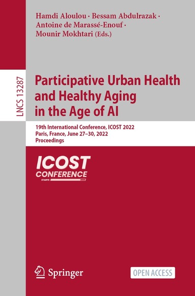 Hamdi Aloulou, Bessam Abdulrazak, Antoine de Marassé-Enouf, Mounir Mokhtari - Participative Urban Health and Healthy Aging in the Age of AI, Häftad