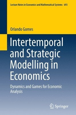 Intertemporal and Strategic Modelling in Economics 1