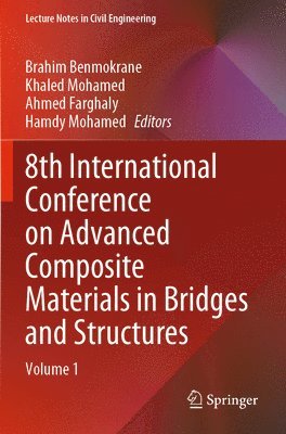 bokomslag 8th International Conference on Advanced Composite Materials in Bridges and Structures