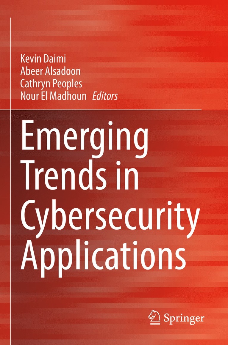 Emerging Trends in Cybersecurity Applications 1