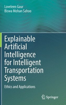 bokomslag Explainable Artificial Intelligence for Intelligent Transportation Systems