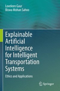 bokomslag Explainable Artificial Intelligence for Intelligent Transportation Systems