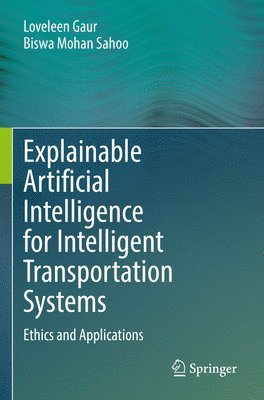 bokomslag Explainable Artificial Intelligence for Intelligent Transportation Systems