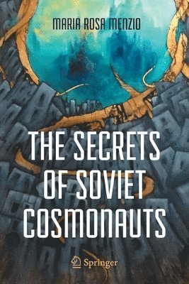 The Secrets of Soviet Cosmonauts 1