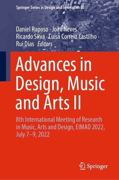 Daniel Raposo, João Neves, Ricardo Silva, Luísa Correia Castilho, Rui Dias - Advances in Design, Music and Arts II, Inbunden