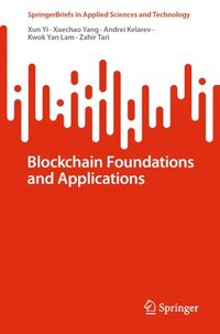 bokomslag Blockchain Foundations and Applications