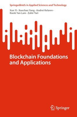 bokomslag Blockchain Foundations and Applications