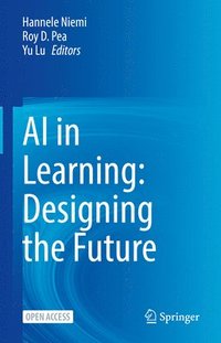 bokomslag AI in Learning: Designing the Future