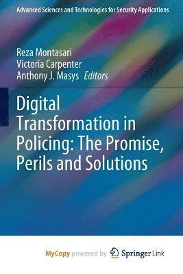 Reza Montasari, Victoria Carpenter, Anthony J Masys - Digital Transformation in Policing, Häftad