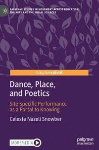 bokomslag Dance, Place, and Poetics