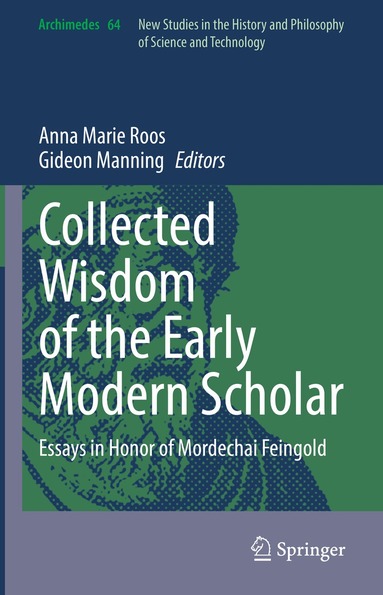 Anna Marie Roos, Gideon Manning - Collected Wisdom of the Early Modern Scholar, Inbunden