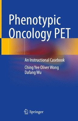 bokomslag Phenotypic Oncology PET