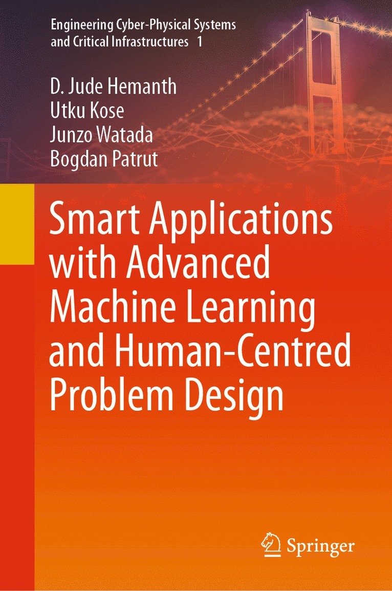 Smart Applications with Advanced Machine Learning and Human-Centred Problem Design 1